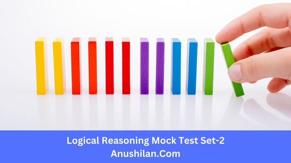 Logical Reasoning Mock Test Set-2(GI)For Competitive Exam

GI MCQ Practice Set For Competitive Exam